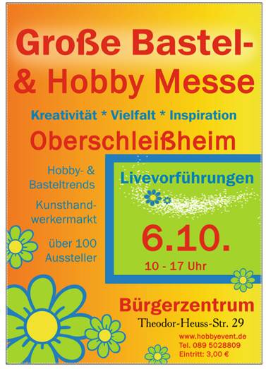 Große Bastel -und Hobby Messe in Oberschleißheim am 6.10.2019