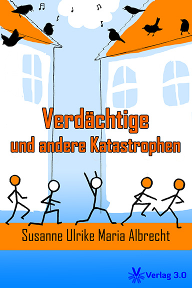 Verdchtige und andere Katastrophen