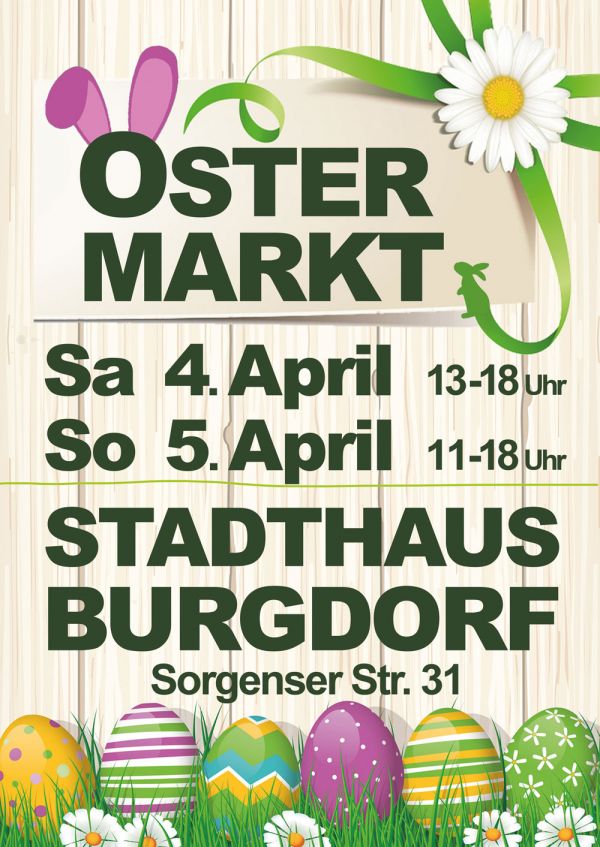 Ostermarkt Burgdorf  4. und 5. April 2020 