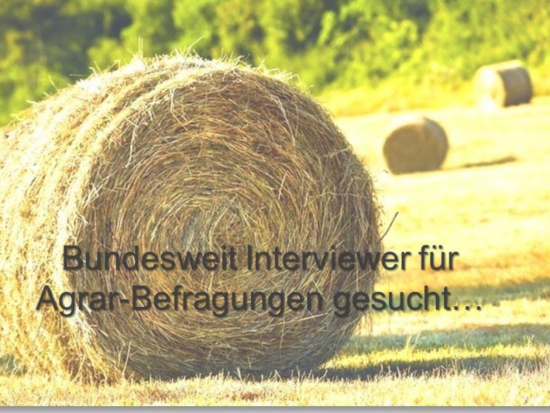 Interviewer bundesweit für Agrar-Befragungen gesucht